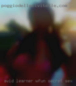 -Avid secret sex learner w/fun sense of humor.