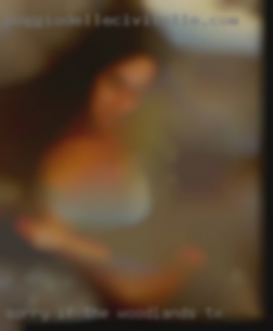 Sorry if i dont the woodlands TX write back.