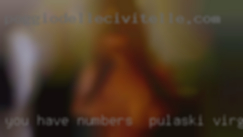 You have to be  numbers near Pulaski, Virginia  drug and disease free.